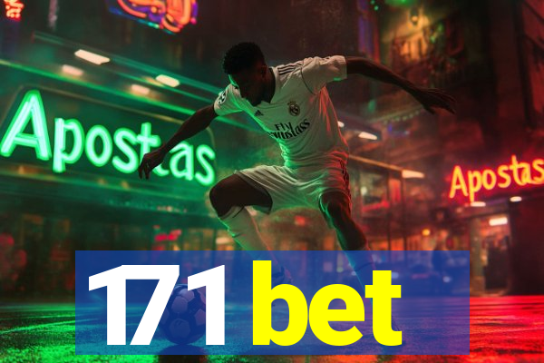 171 bet
